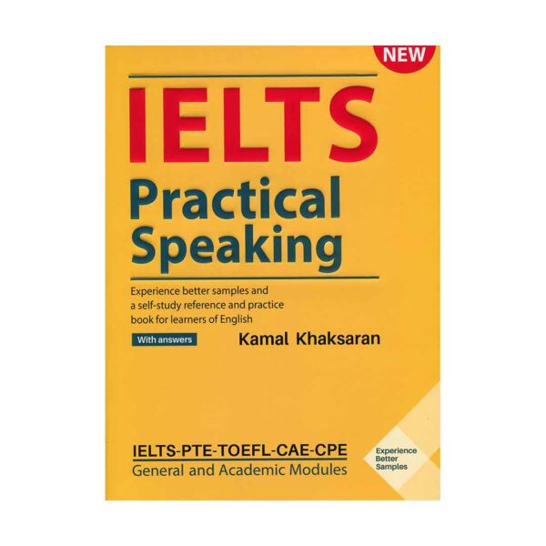 قیمت و خرید کتاب IELTS Practical Speaking تالیف کمال خاکساران - کتاب آیلتس پرکتیکال اسپیکینگ با تخفیف ویژه و ارسال به تمام نقاط کشور