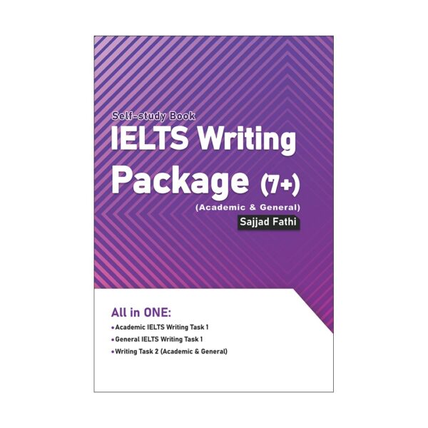 قیمت و خرید کتاب IELTS Writing Package 7+ Academic-General اثر سجاد فتحی با تخفیف ویژه و ارسال به تمام نقاط کشور