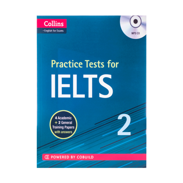 قیمت و خرید کتاب Practice Tests For IELTS 2 - کتاب آزمون کالینز  پرکتیس تست فور آیلتس دو با تخفیف ویژه و ارسال به تمام نقاط کشور با کیفیت چاپ اورجینال