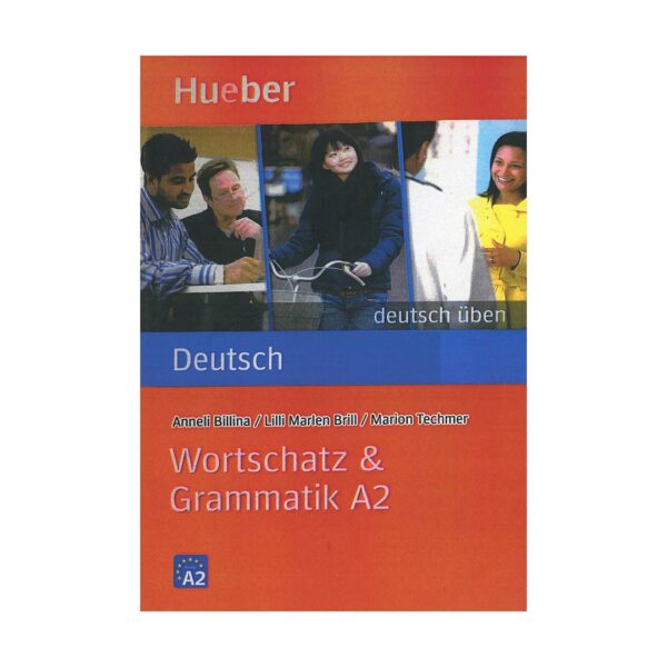 قیمت و خرید کتاب Wortschatz & Grammatik A2 اثر Anneli Billina
