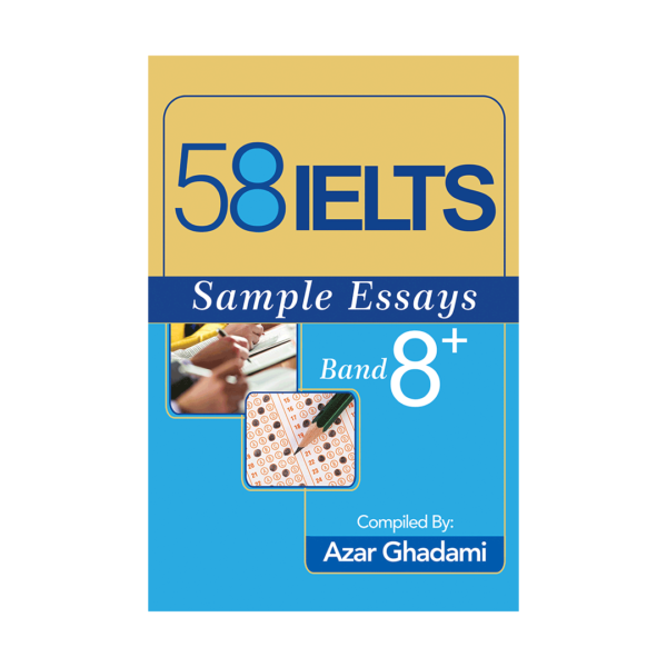 قیمت و خرید کتاب آزمون 58 آیلتس سمپل  ایسی باند 8 برای آزمون آیلتس - کتاب 58IELTS Sample Essays Band 8 با تخفیف ویژه و ارسال