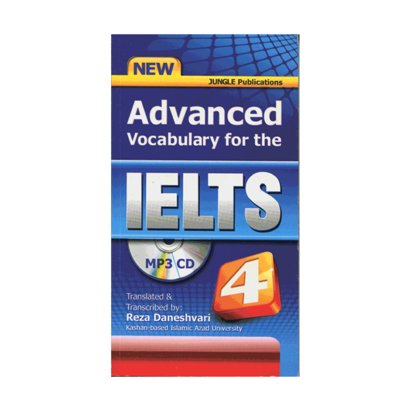 قیمت و خرید کتاب آزمون ادونس وکبیولری فور آیلتس برای آزمون آیلتس - کتاب Advanced Vocabulary for the IELTS 4 - با تخفیف ویژه و ارسال به تمام کشور