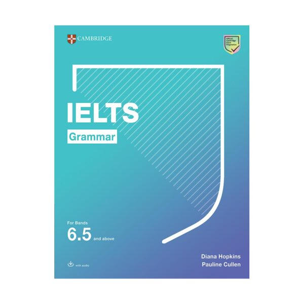 کتاب Cambridge IELTS Grammar نسخه جدید کتاب Cambridge Grammar for IELTS است - قیمت و خرید کتاب کمبریج آیلتس گرامر - با تخفیف ویژه و ارسال به تمام نقاط کشور