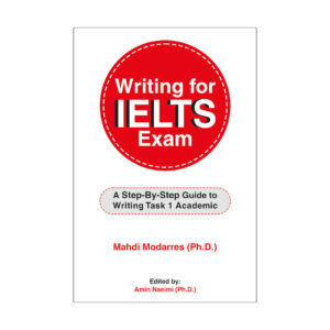 کتاب Writing For IELTS Exam اثر Mehdi Modarres