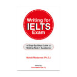 کتاب Writing For IELTS Exam اثر Mehdi Modarres با کیفیت چاپ استثنایی و ارسال به سراسر کشور